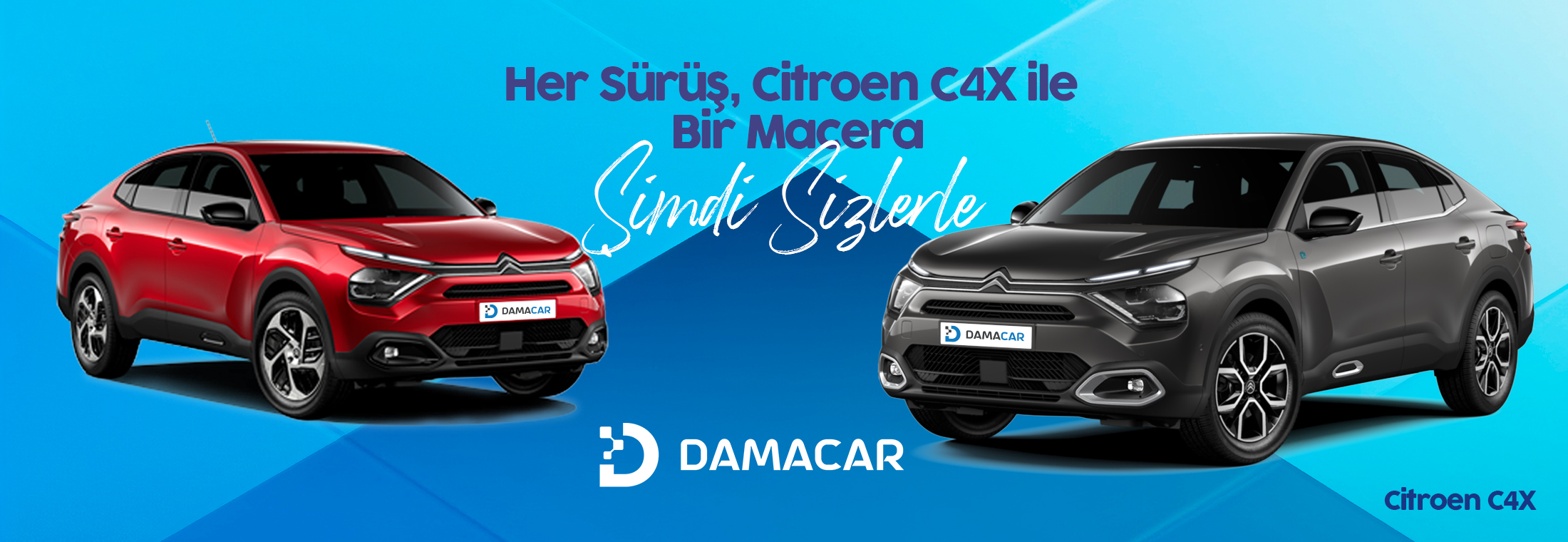 Her Sürüş, Citroen C4X ile  Bir Macera, C4X Şimdi Sizlerle.